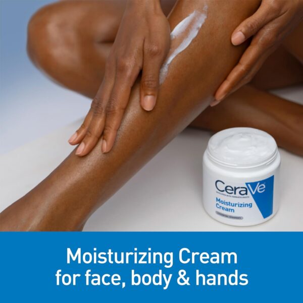 CeraVe Moisturizing Cream, Body and Face Moisturizer for Dry Skin, Body Cream with Hyaluronic Acid and Ceramides, Daily Moisturizer, Oil-Free, Fragrance Free, Non-Comedogenic, 19 Ounce - Image 4